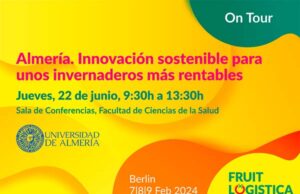 Jornada «Almería. Innovación sostenible para unos invernaderos rentables» organizada por Fruit Logistica, próximo 22 de junio en la UAL Fruit Logistica organiza en la UAL la jornada 'Almería. Innovación sostenible para unos invernaderos rentables'