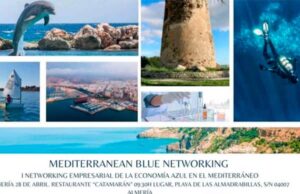 El lunes 28, I Mediterranean Blue Networking, cumbre empresarial sobre Economía Azul en la región mediterránea Almería acogerá el lunes la primera cumbre Mediterranean Blue Networking sobre Economía Azul