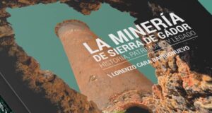 Hoy viernes en Berja presentación del libro «La minería de Sierra de Gádor» de Lorenzo Cara Barrionuevo Lorenzo Cara Barrionuevo presenta hoy en Berja su obra 'La minería en Sierra de Gádor